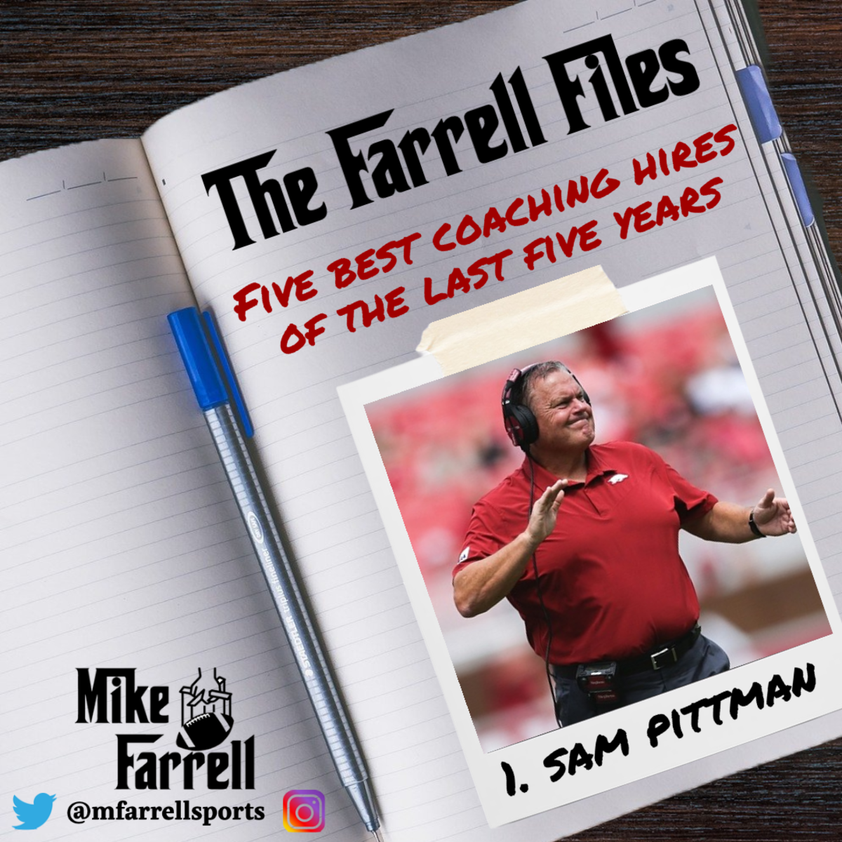 Farrell Files - Sam Pittman