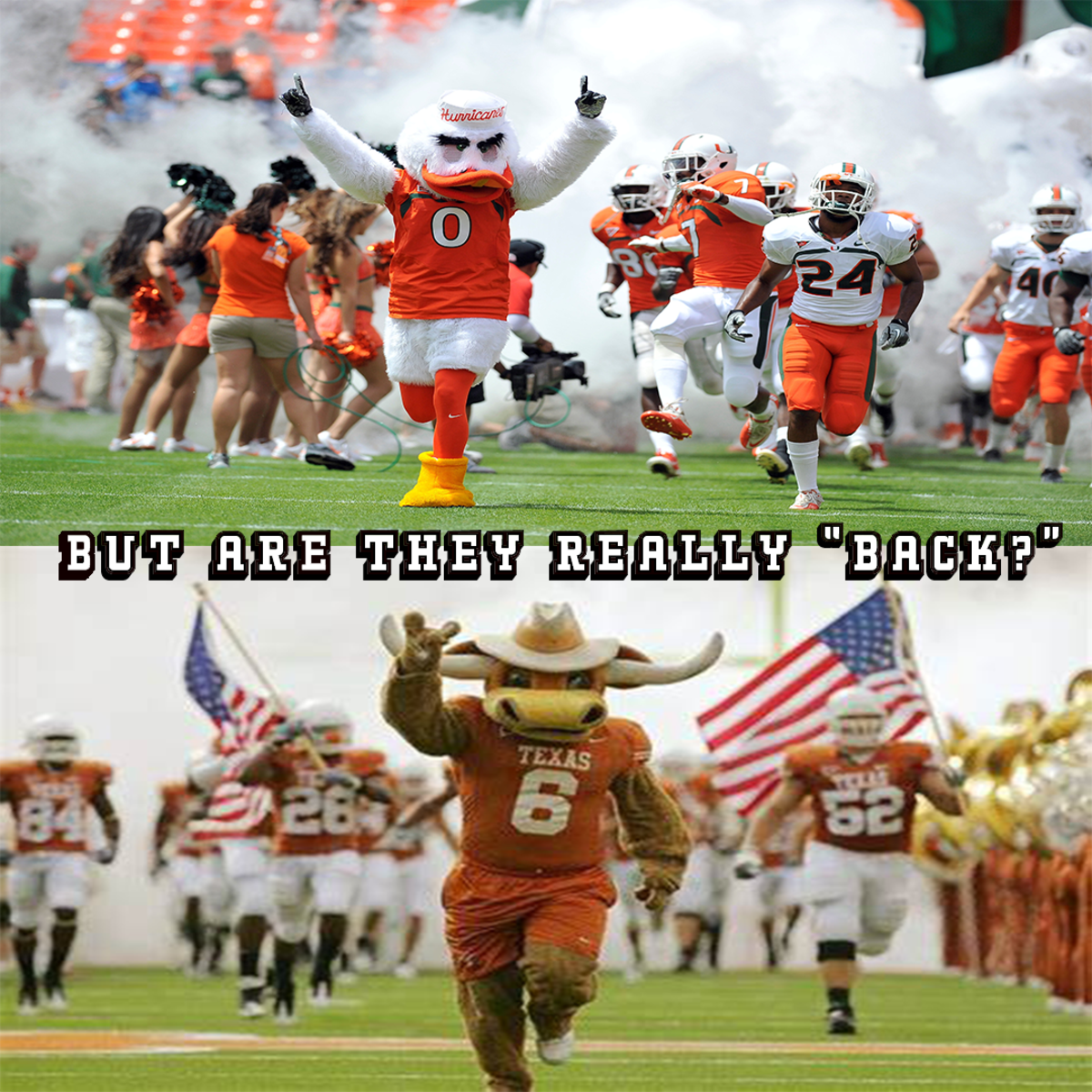 Can Miami (FL) and Texas finally "be back?"