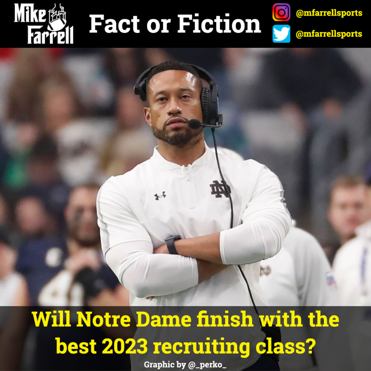 Fact or Fiction - Notre Dame Recruiting